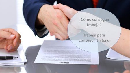 Trabaja para conseguir trabajo