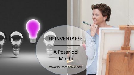 Reinventarse A Pesar del MIedo