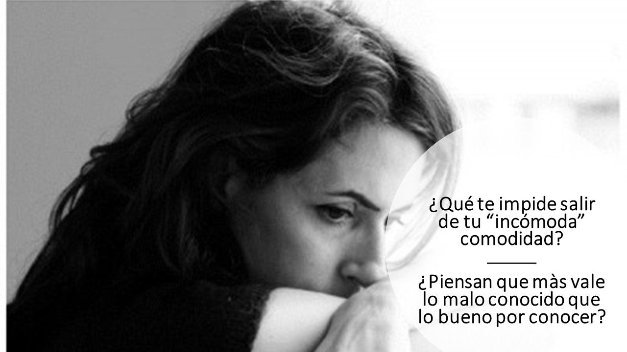 ¿Qué te impide salir de tu “incómoda” comodidad?