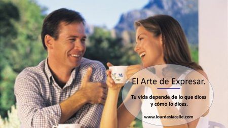 El Arte de Expresar. El Arte de Expresar Couple drinking tea outdoors Tu vida depende de tus conversaciones, de lo que dices y cómo lo dices.